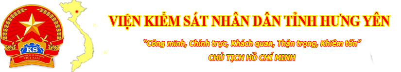 VIỆN KIỂM SÁT NHÂN DÂN TỈNH HƯNG YÊN